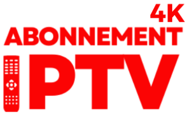 Abonnement IPTV 4K Meilleur Fournisseur de Service d'Abonnement IPTV en 2024